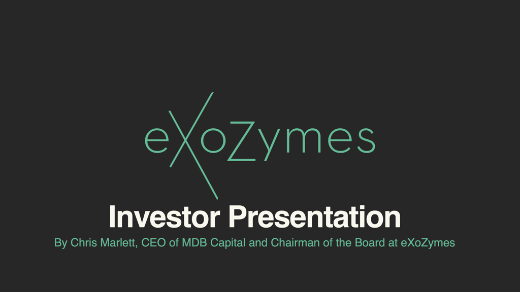 EXOZ investor presentation by Chris Marlett