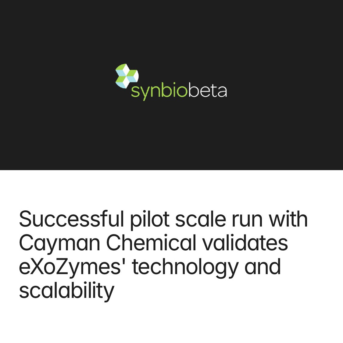 SynBioBeta: Successful pilot scale run