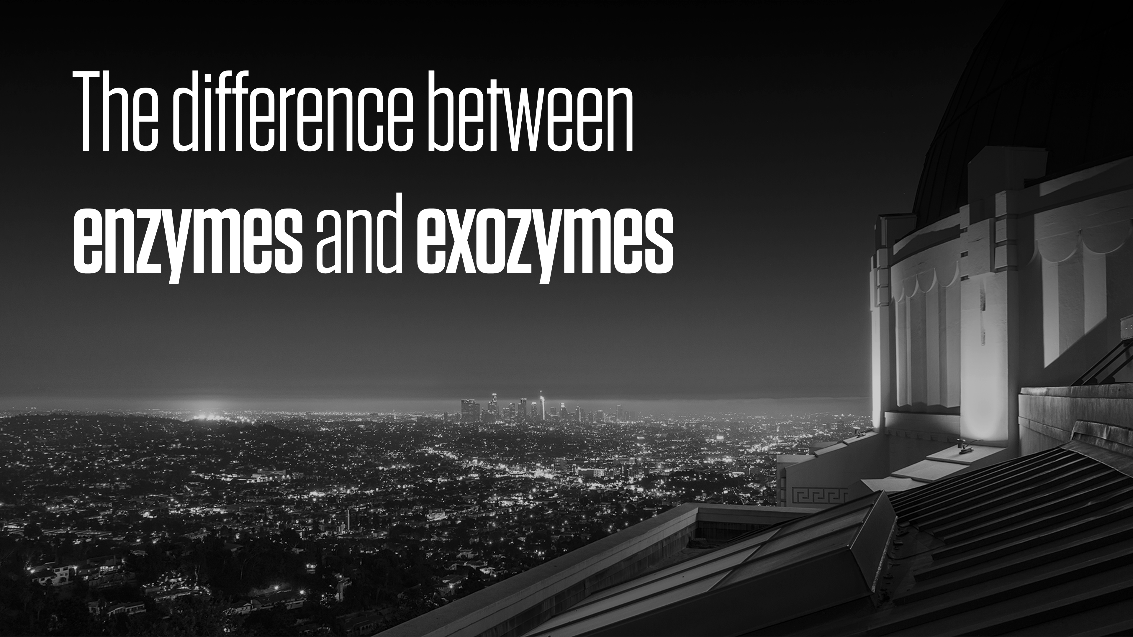 ARCHIVE: The difference between enzymes and exozymes: Explaining our tech